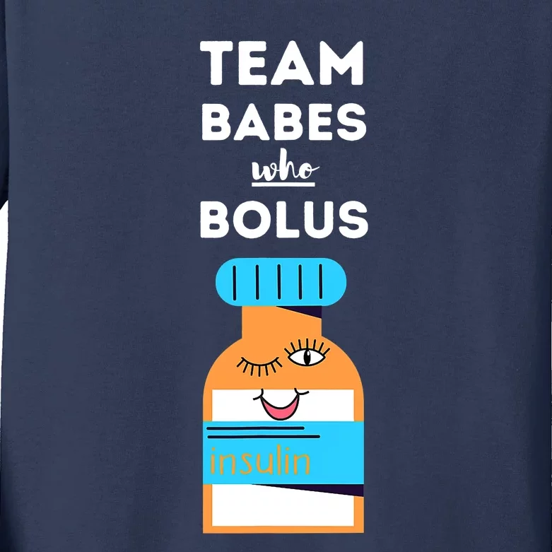 Funny Quote Team Babes Who Bolus Diabetes T1 Awareness Kids Long Sleeve Shirt