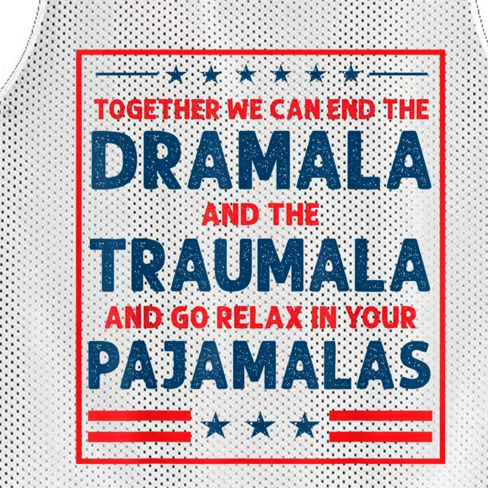 Funny Quote Together We Can End The Dramala And The Traumala Mesh Reversible Basketball Jersey Tank