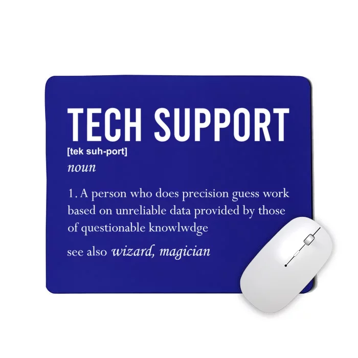 Funny Quote Tech Support Definition Nerd Technician Great Gift Mousepad