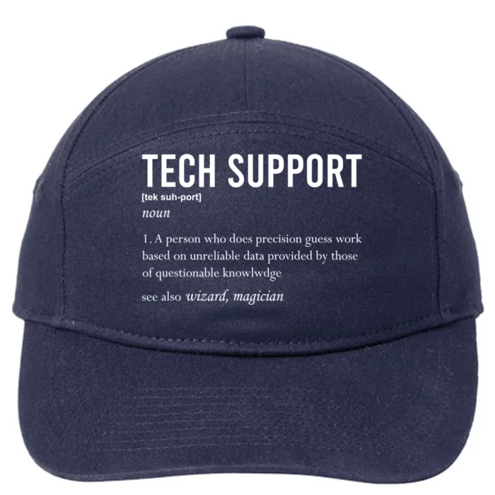 Funny Quote Tech Support Definition Nerd Technician Great Gift 7-Panel Snapback Hat