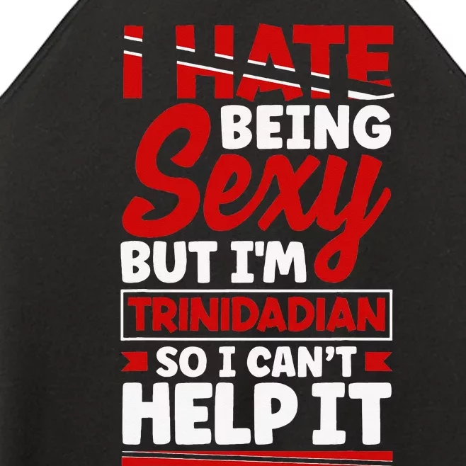 Funny Quote Trinidad and Tobago Flag Trinidadian Women’s Perfect Tri Rocker Tank