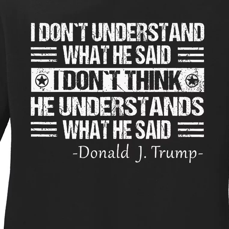 Funny Quote Trump Biden Debate Presidential Debate 2024 Ladies Long Sleeve Shirt