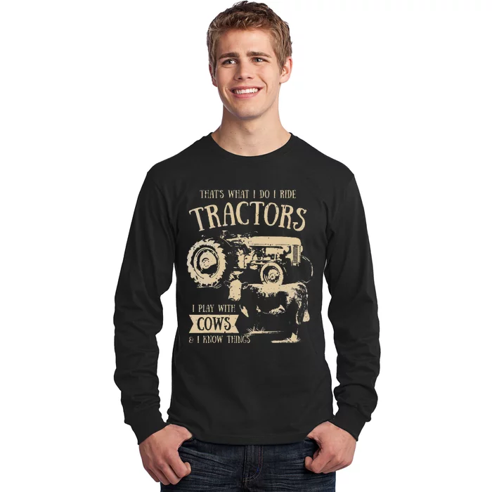 funny quote Thats What I Do I Ride Tractors Farmer Long Sleeve Shirt