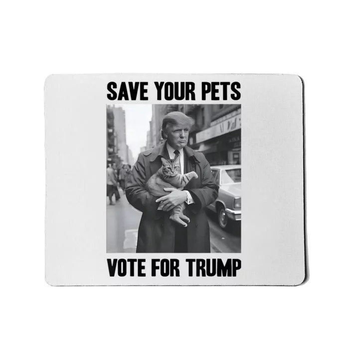 Funny Quote Vote Save Your Pets Vote For Trump Us Election Gift Mousepad