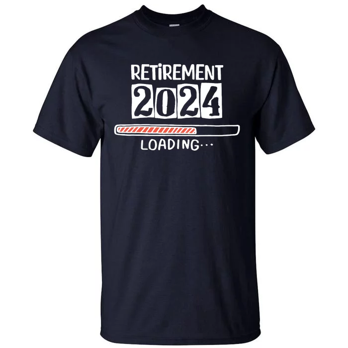 Funny Retirement 2024 Loading Countdown In Progress Tall T-Shirt