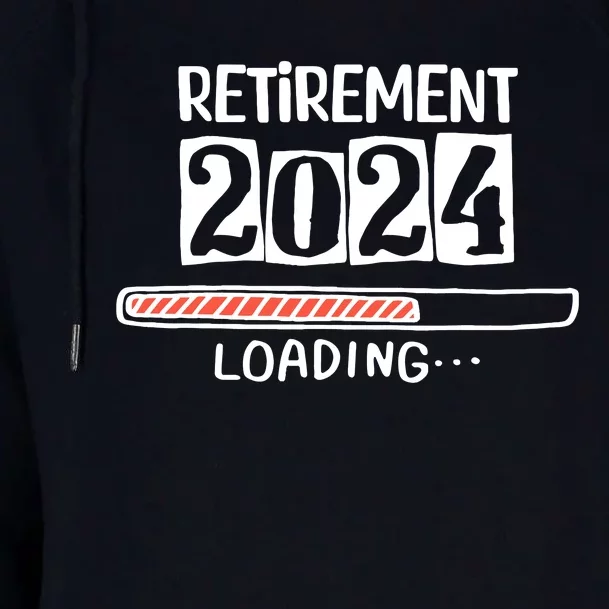 Funny Retirement 2024 Loading Countdown In Progress Womens Funnel Neck Pullover Hood