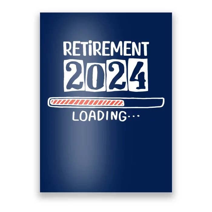 Funny Retirement 2024 Loading Countdown In Progress Poster