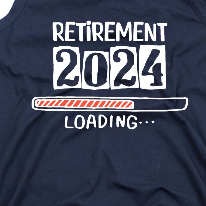 Funny Retirement 2024 Loading Countdown In Progress Tank Top