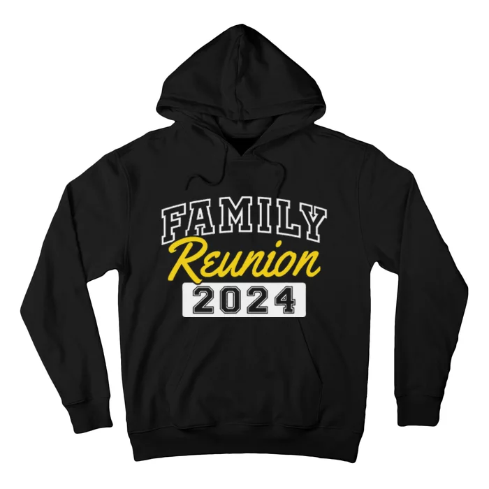 Family Reunion 2024 Gathering Fun Celebration Hoodie