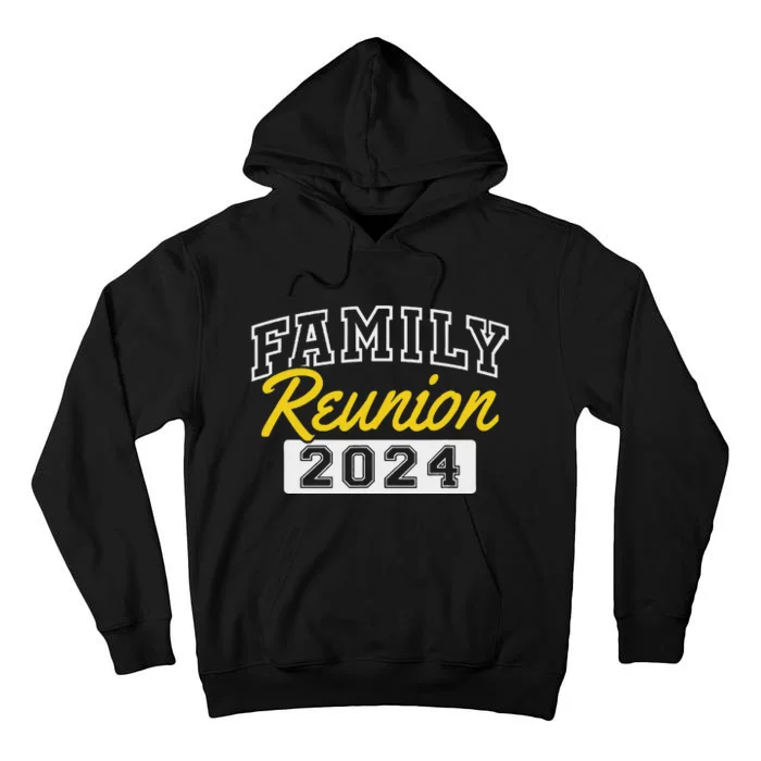 Family Reunion 2024 Gathering Fun Celebration Tall Hoodie