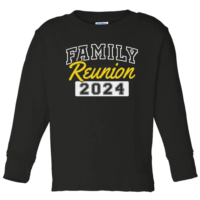 Family Reunion 2024 Gathering Fun Celebration Toddler Long Sleeve Shirt