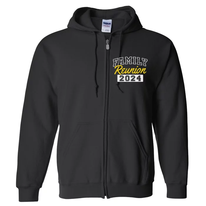 Family Reunion 2024 Gathering Fun Celebration Full Zip Hoodie