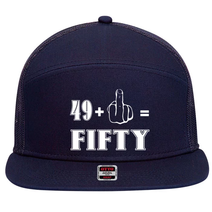 Funny Rude 50th Birthday Gift 49 Plus 1 Finger Equals 50 Funny Gift 7 Panel Mesh Trucker Snapback Hat