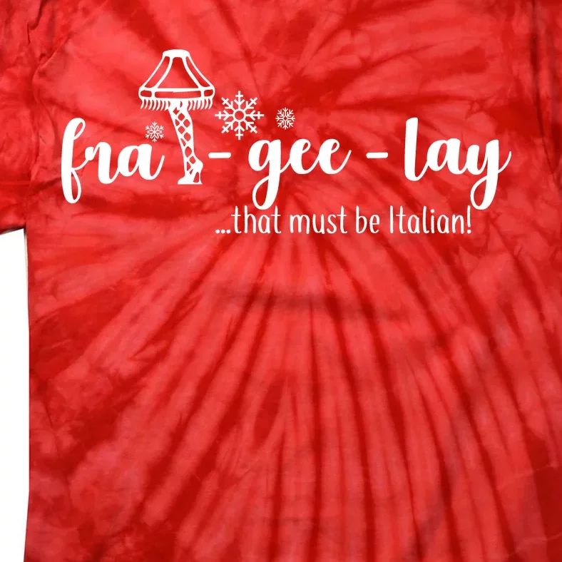 FRA-GEE-LAY That Must Be Italian Tie-Dye T-Shirt