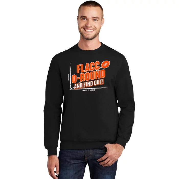 Flacc Round And Find It Out Funny Tall Sweatshirt