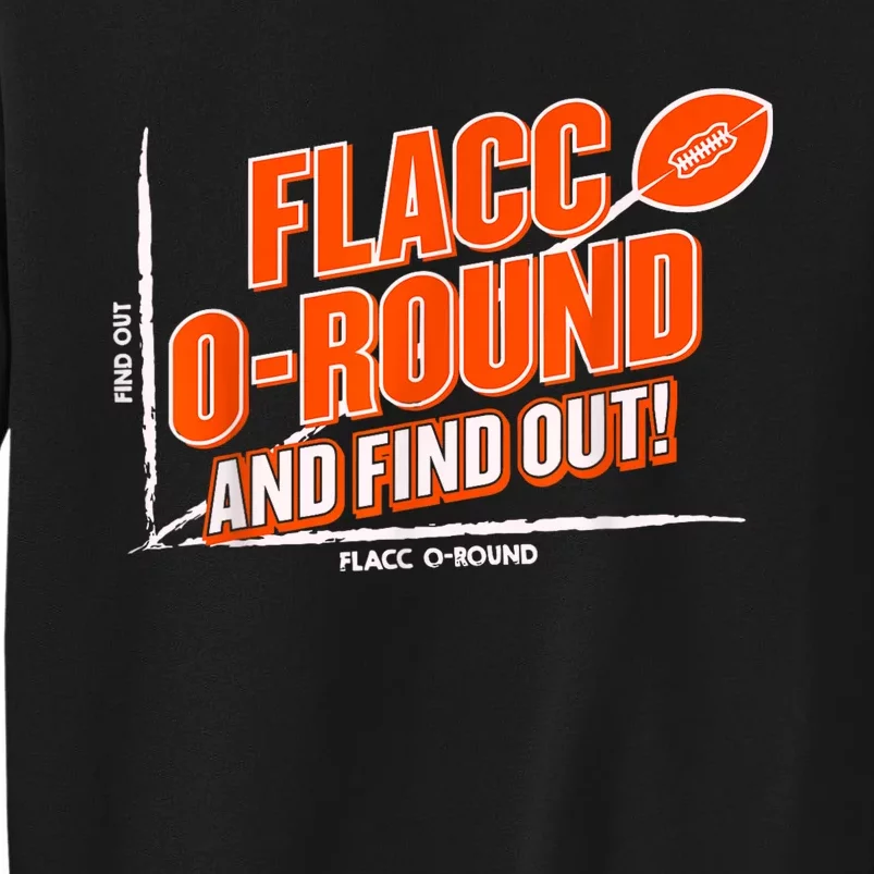 Flacc Round And Find It Out Funny Tall Sweatshirt