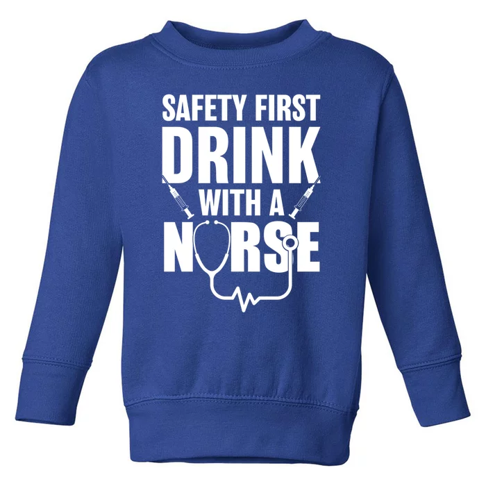 Funny Rn Appreciation Gift Safety First With A Nurse Gift Toddler Sweatshirt