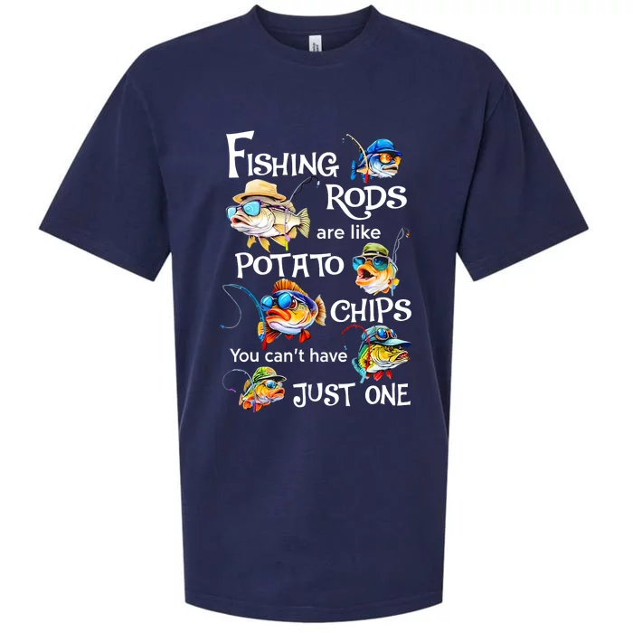 Fishing Rods Are Like Potato Chips You CanT Have Just One Sueded Cloud Jersey T-Shirt