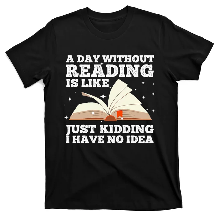 Funny Reading Art For Wo Reading Book Lover Bookworm T-Shirt