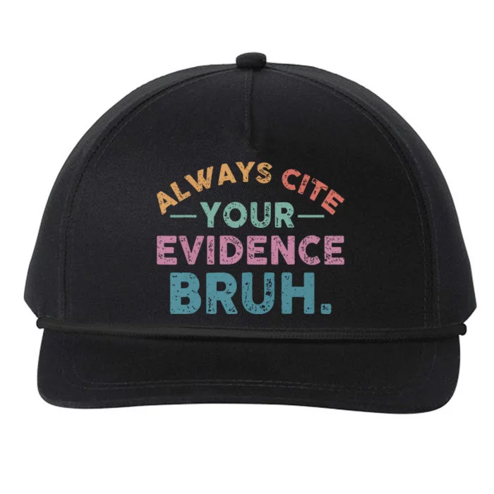 Funny Retro Always Cite Your Evidence Bruh English Teacher Snapback Five-Panel Rope Hat