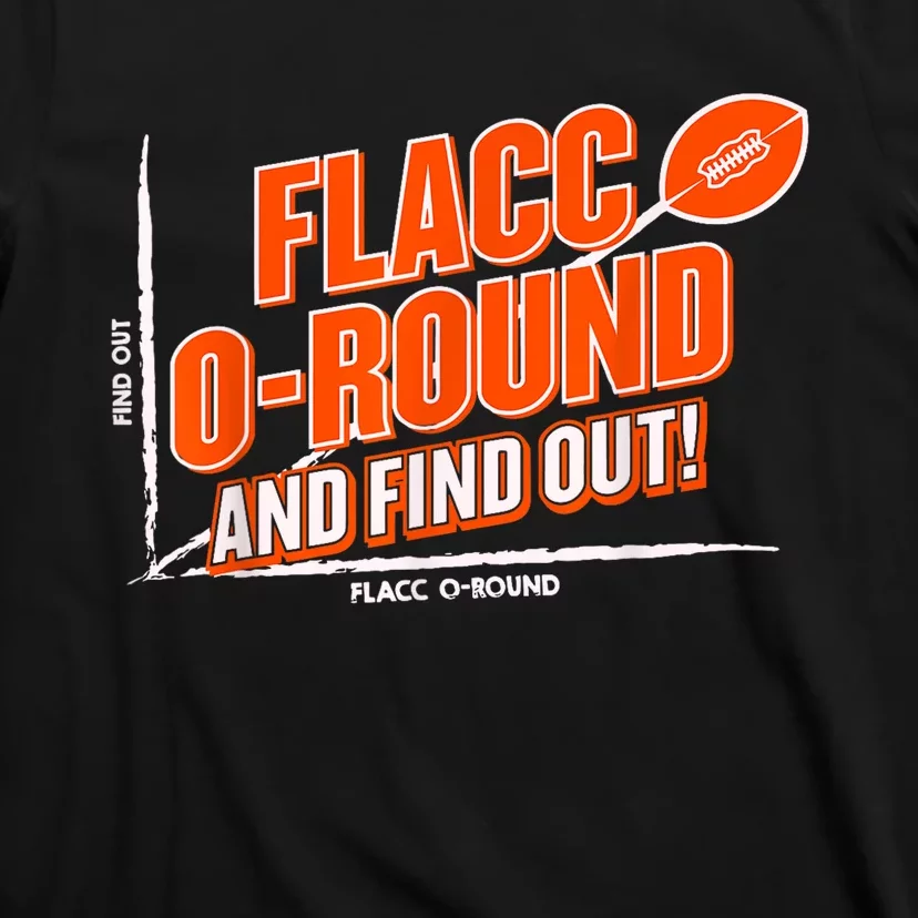 Flacc Round And Find It Out Funny T-Shirt