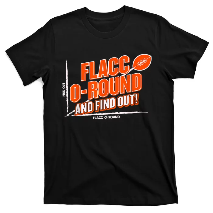 Flacc Round And Find It Out Funny T-Shirt