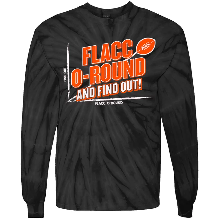 Flacc Round And Find It Out Funny Tie-Dye Long Sleeve Shirt