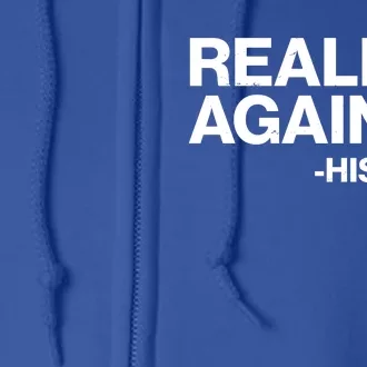 Funny Really Again History Full Zip Hoodie