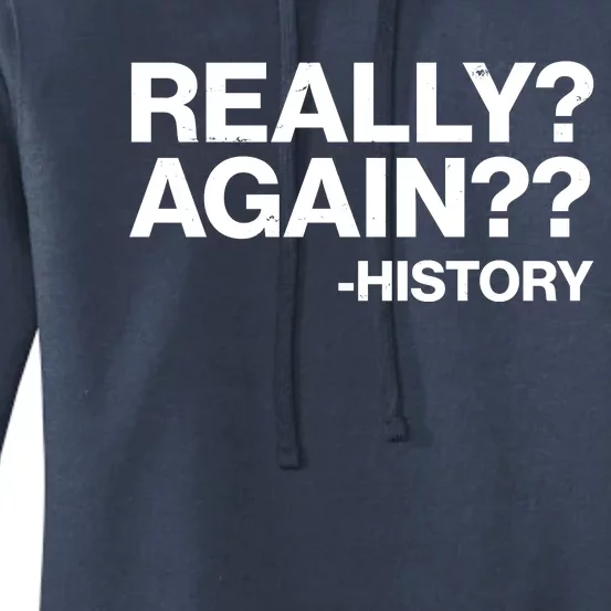 Funny Really Again History Women's Pullover Hoodie