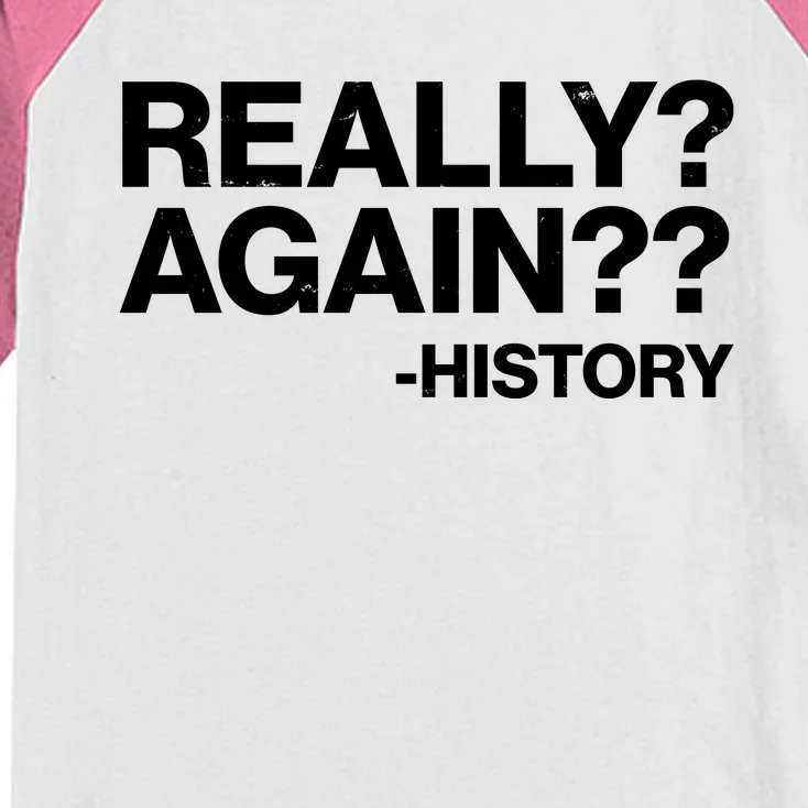 Funny Really Again History Kids Colorblock Raglan Jersey