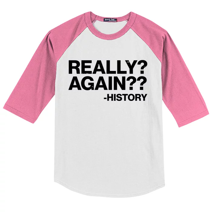 Funny Really Again History Kids Colorblock Raglan Jersey