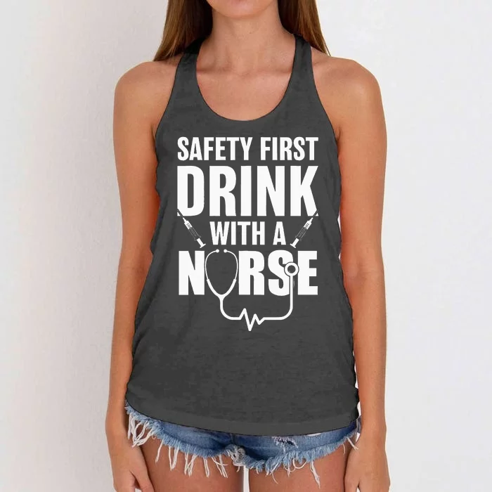 Funny RN Appreciation Gift Safety First Drink With A Nurse Women's Knotted Racerback Tank