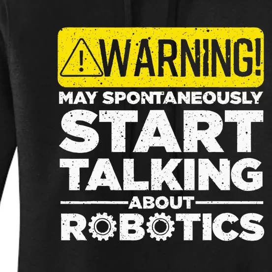 Funny Robotics Art For Women Robotics Engineer Robots Women's Pullover Hoodie