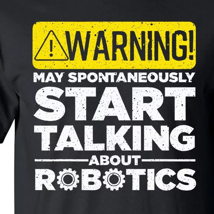 Funny Robotics Art Robotics Engineer Robots Tall T-Shirt