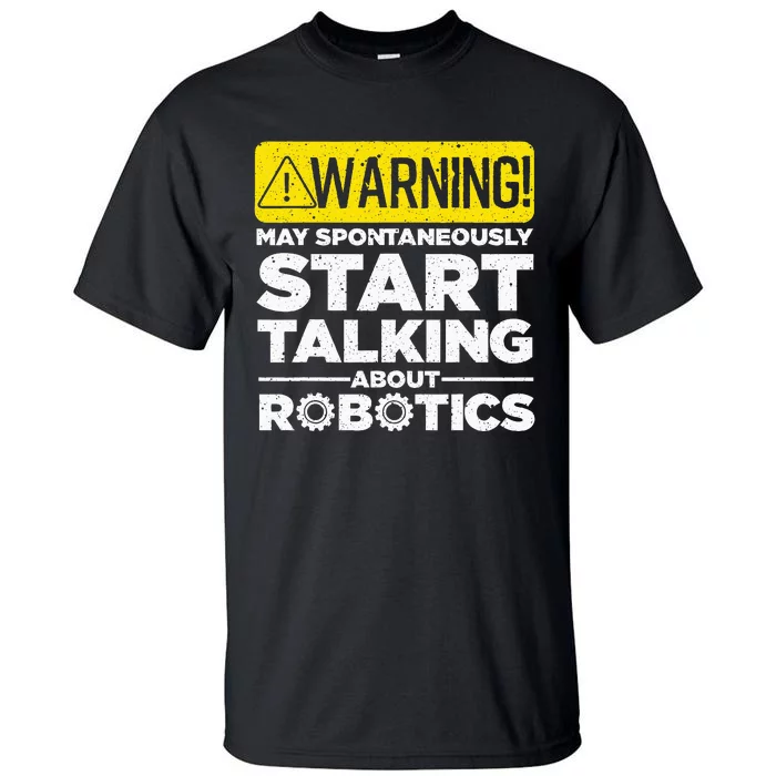 Funny Robotics Art Robotics Engineer Robots Tall T-Shirt