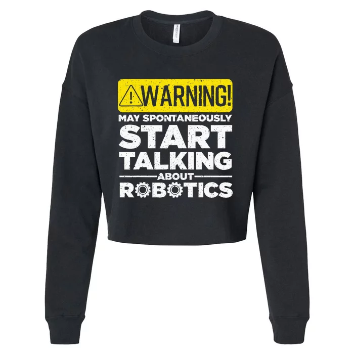 Funny Robotics Art Robotics Engineer Robots Cropped Pullover Crew