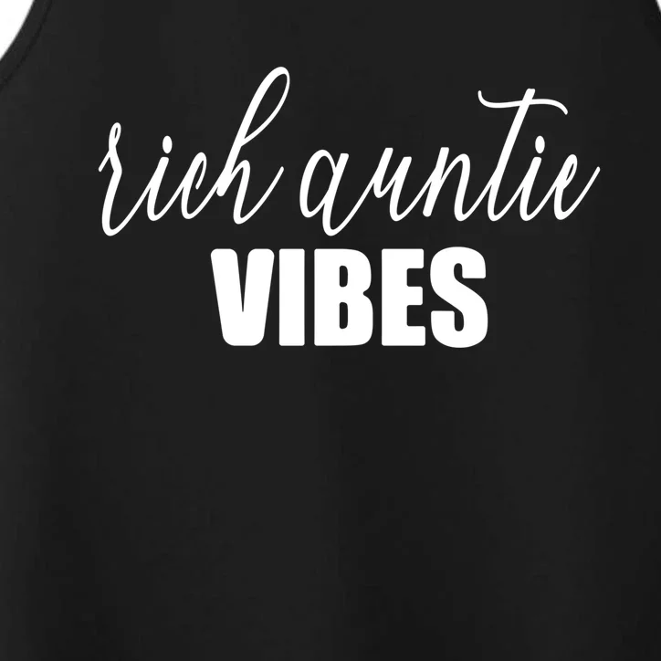 Funny Rich Auntie Vibes Quote Cool Best Aunty Humor Birthday Gift Performance Tank