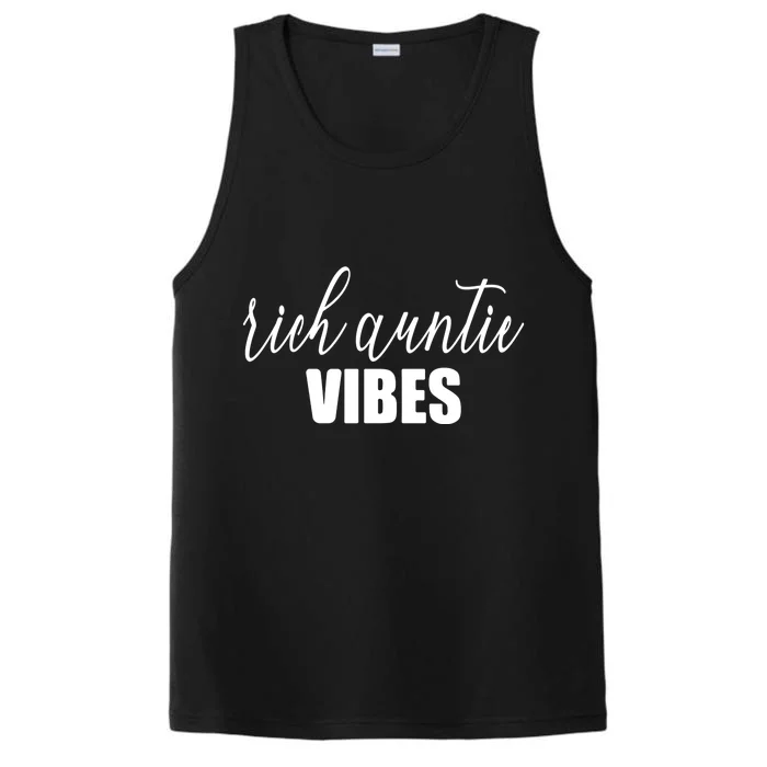 Funny Rich Auntie Vibes Quote Cool Best Aunty Humor Birthday Gift Performance Tank