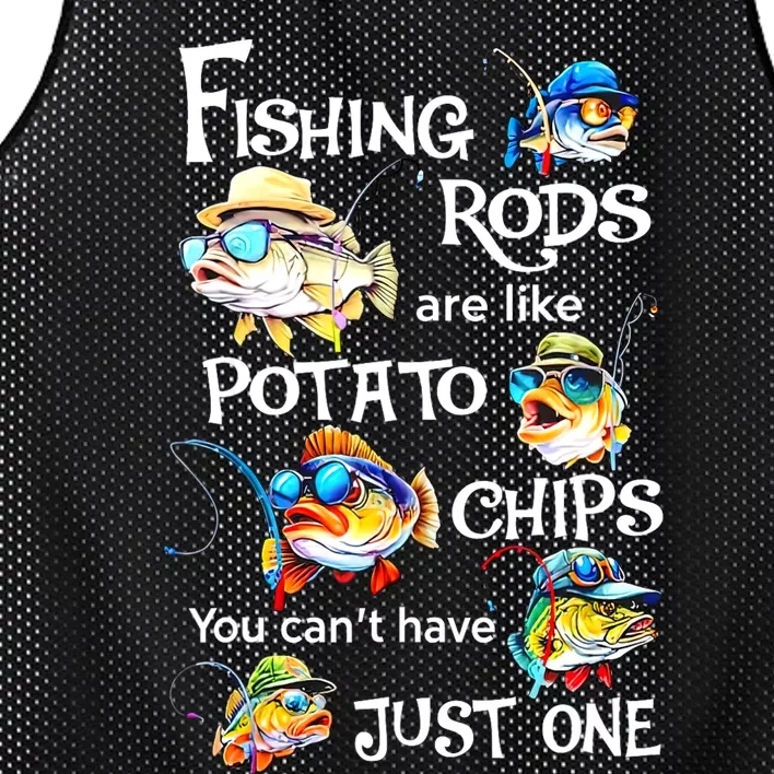 Fishing Rods Are Like Potato Chips You CanT Have Just One Mesh Reversible Basketball Jersey Tank