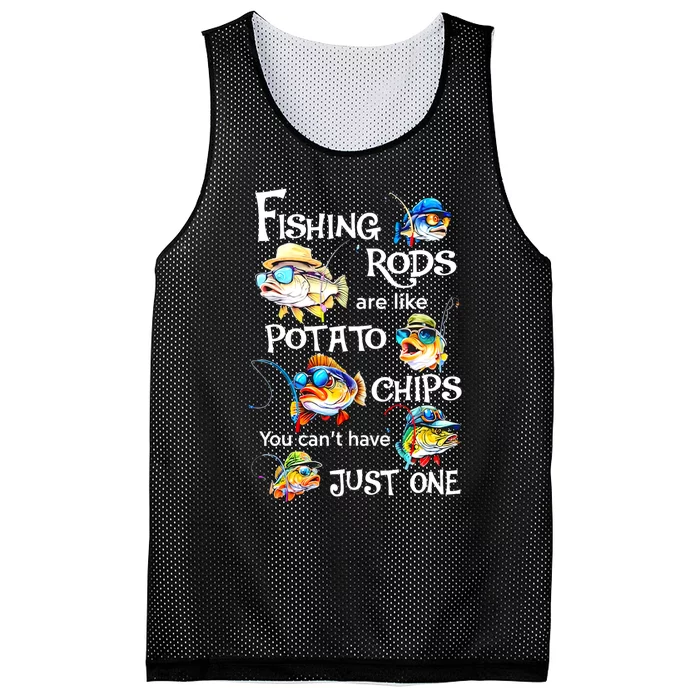 Fishing Rods Are Like Potato Chips You CanT Have Just One Mesh Reversible Basketball Jersey Tank