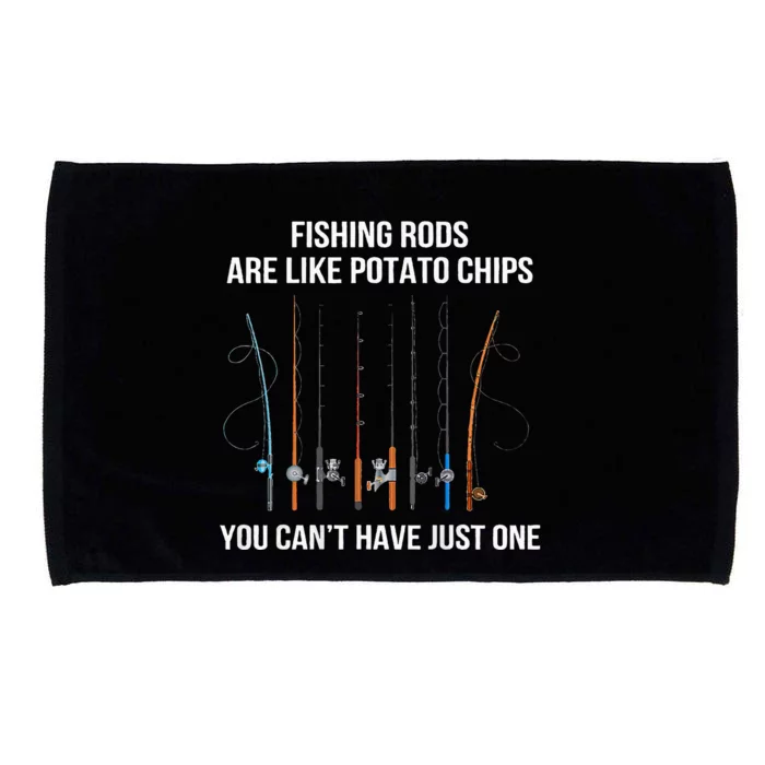 Fishing Rods Are Like Potato Chips You Can’t Have Just One Microfiber Hand Towel