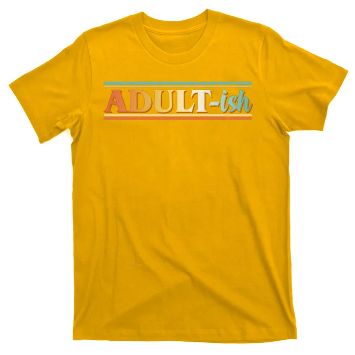 Funny Retro Adultish T-Shirt