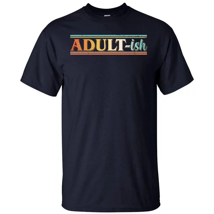 Funny Retro Adultish Tall T-Shirt