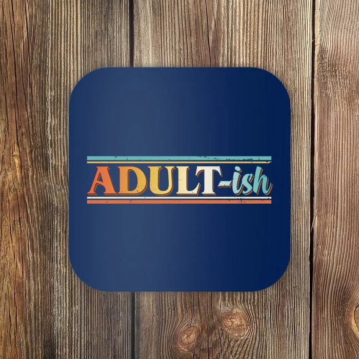 Funny Retro Adultish Coaster