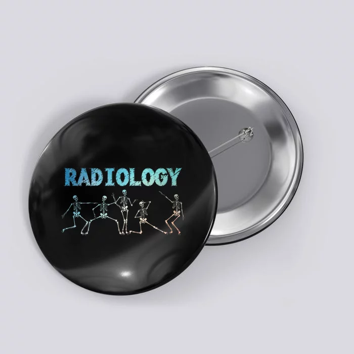 Funny Radiology Art For Rad Tech Radiologist Xray Button