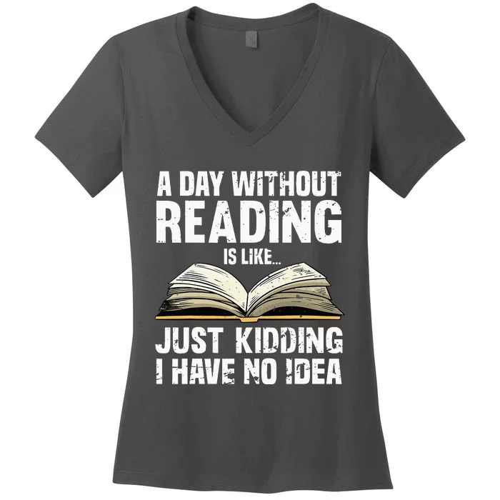 Funny Reading Art For Men Women Reader Book Lover Bookworm Women's V-Neck T-Shirt