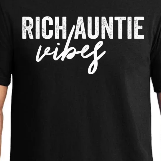 Funny Rich Auntie Vibes Quote Cool Best Aunty Humor Aunt Pajama Set