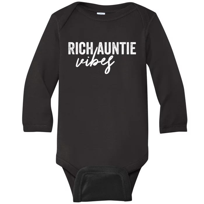 Funny Rich Auntie Vibes Quote Cool Best Aunty Humor Aunt Baby Long Sleeve Bodysuit