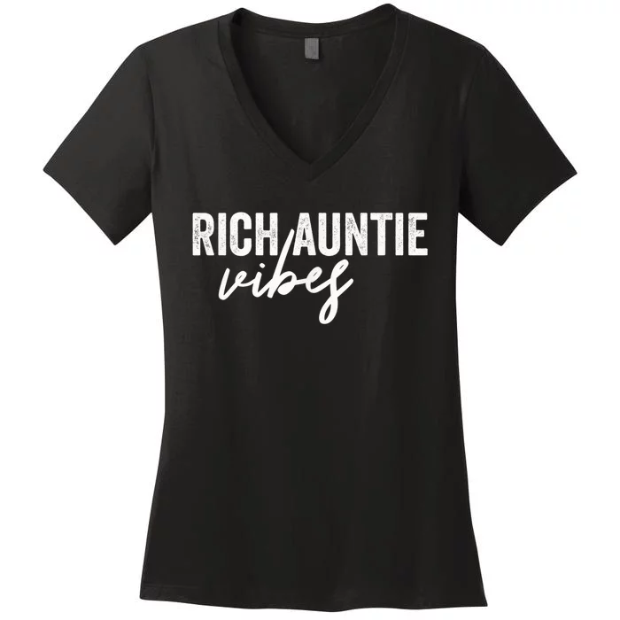 Funny Rich Auntie Vibes Quote Cool Best Aunty Humor Aunt Women's V-Neck T-Shirt