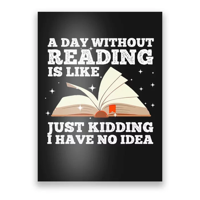 Funny Reading Art For Women Reading Book Lover Poster